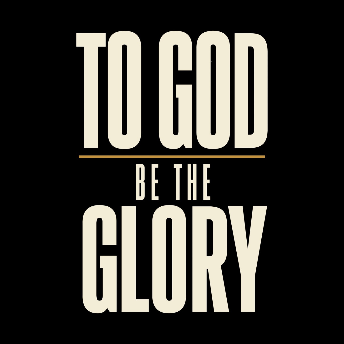 TO GOD BE THE GLORY — Softstyle Tee